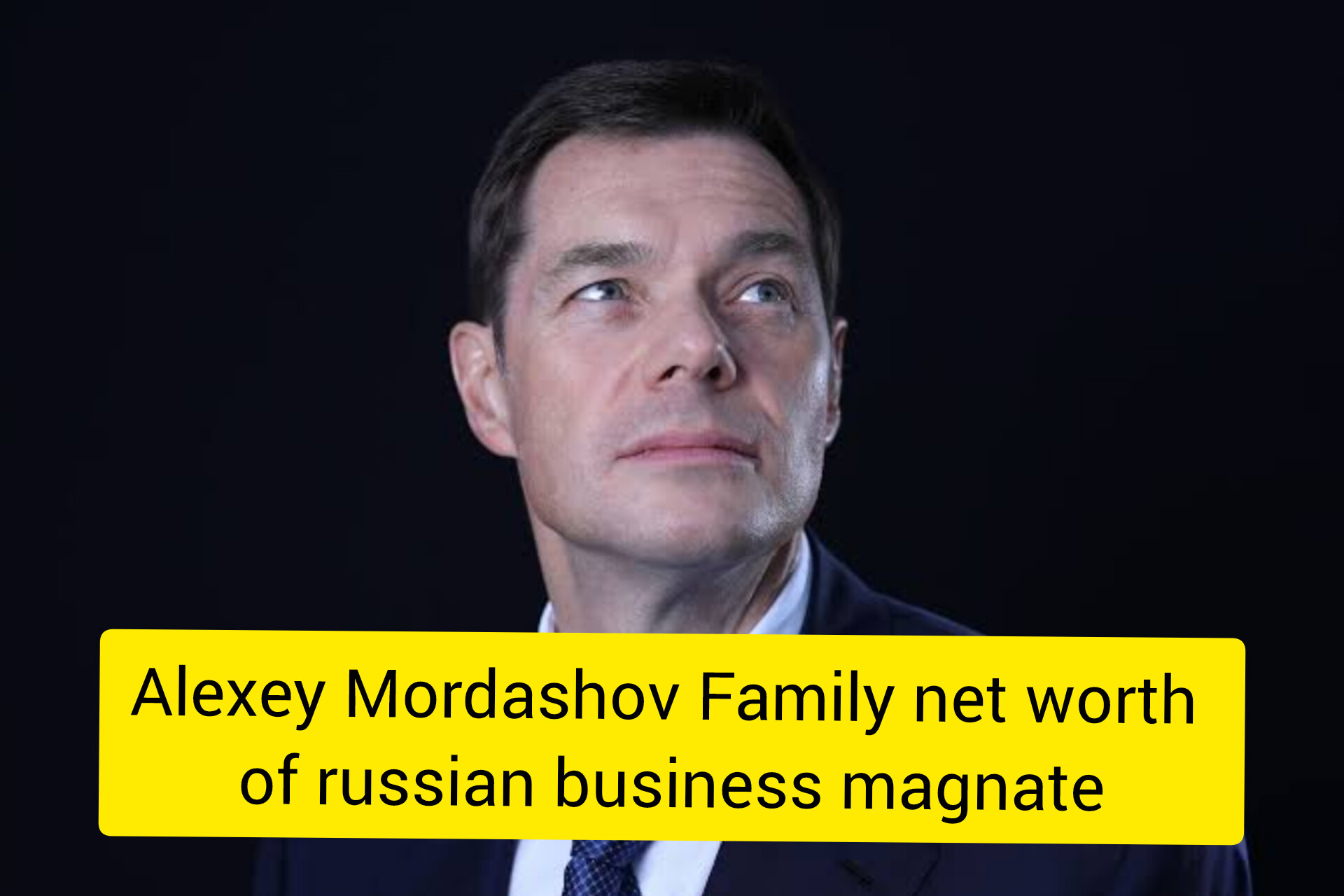 Alexey Mordashov Family net worth of russian business magnate