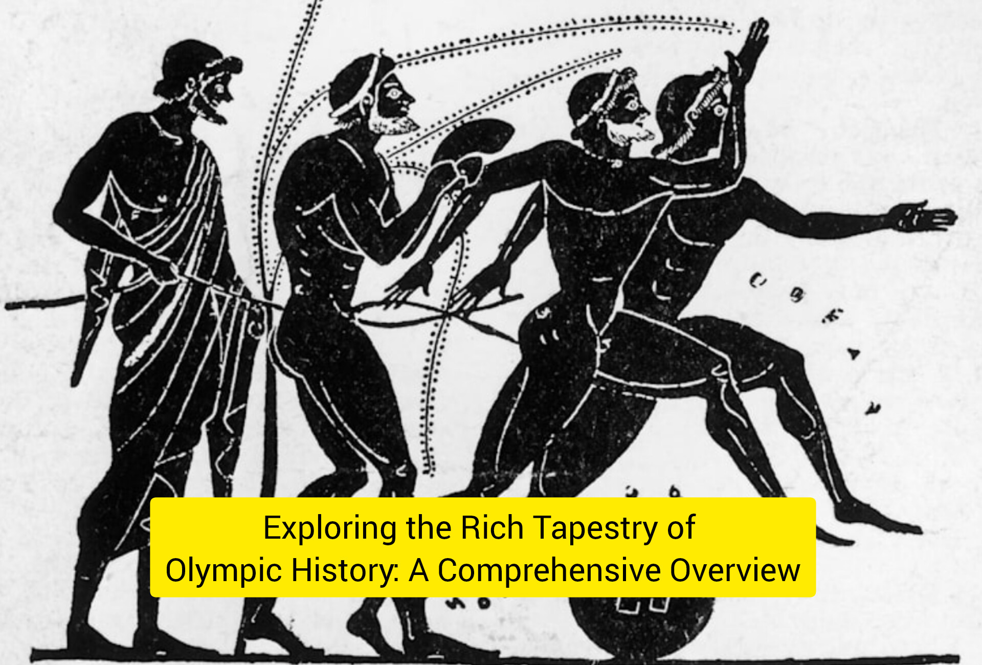 Exploring the Rich Tapestry of Olympic History: A Comprehensive Overview